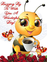  Buzzing By To Wish You A Wonderful Day Pictures Photos And Images For Facebook Tumblr Pin Cute Good Morning Quotes Morning Quotes Funny Good Morning Quotes
