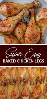 Pin By Donia White Ecker On Chicken In 2020 Baked Chicken Legs Baked Chicken Chicken Drumstick Recipes