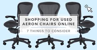 Shop for cars by price, make and body type. 7 Things To Consider Shopping For A Used Herman Miller Aeron