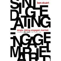Single, Dating, Engaged, Married: Navigating Life and Love in the Modern  Age: Stuart, Ben: 9780718097899: Amazon.com: Books