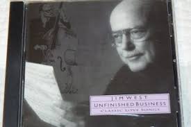 JIM WEST * UNFINISHED BUSINESS 792182299029| eBay