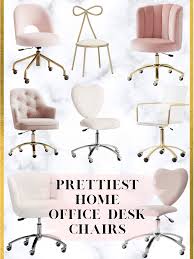 The Prettiest Home Office Chairs Home Office Chairs Pretty House Pretty Desk Chairs