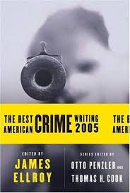 Maybe you would like to learn more about one of these? James Ellroy The Best American Crime Writing 2005