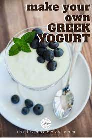 Homemade Creamy Greek Yogurt The Fresh Cooky Recipe In 2020 Yogurt Recipes Best Brunch Recipes Homemade Greek Yogurt