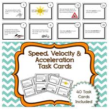 Task Cards For Speed Velocity And Acceleration Kesler Science Speed Velocity Acceleration Task Cards Velocity