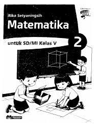 Aug 13, 2021 · kunci jawaban matematika kelas 5 penerbit masmedia. Buku Mtk 5 Sd Pdf