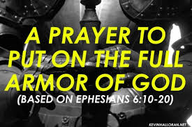 Check spelling or type a new query. Spiritual Warfare Prayer A Prayer To Put On The Full Armor Of God Anchored In Christ