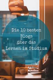 Die 10 Besten Blogs Uber Das Lernen Im Studium Effektiv Lernen Studium Lernen
