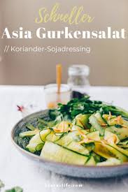 Asia Gurkensalat Mit Koriander Sojadressing Klara S Life Rezept In 2020 Gurkensalat Salat Gurke