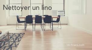 Quand était la dernière fois que vous l'avez nettoyé en profondeur ? Comment Nettoyer Le Lino Terne Et Jauni
