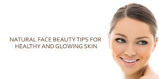 While some of them have perfect supple skin, others hide their imperfections under a layer of makeup that we don't see. Natural Face Beauty Tips For Healthy And Glowing Skin