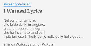 2,392 views, added to favorites 37 times. I Watussi Lyrics By Edoardo Vianello Nel Continente Nero Alle