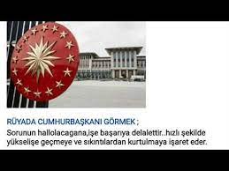 ruyada cumhurbaskani gormek youtube youtube isaretler ruya