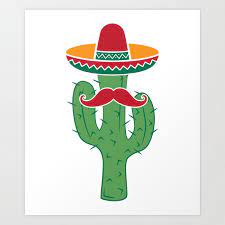 For more free ebooks and stories. Cactus With Sombrero Mustache Funny Cinco De Mayo Art Print By Teepsy Society6