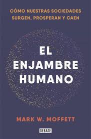 We did not find results for: El Enjambre Humano Mark W Moffett Casa Del Libro