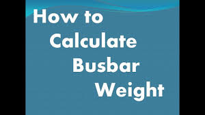 How To Calculate Busbar Weight For Al Copper In Electrical Panel Busbar Calculation