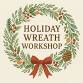 Holiday Wreath Workshop event image