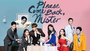 Come back mister takes over the wednesday & thursday 21:55 come back mister | dolawayo ajussi (sbs / 2016). Please Come Back Mister Alchetron The Free Social Encyclopedia