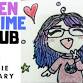 Otaku Unite! Teen Anime & Manga Club
