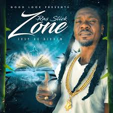 Zone Ras Slick Good Look Records Just Be Riddim 2019 Dancehall Dancehall Good Look Records Ras Slick Reggae Artists Reggae African Music