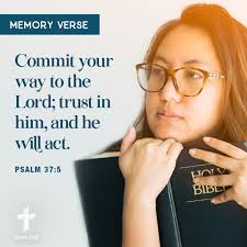 We invite you to memorize Psalm 37:5 with us this week. Memorizing  Scripture is a valuable practice for Christians, even in a digital age.  Join us each week as we hide God's