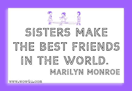 Sympathy words can offer the kind of support the family needs after the loss of a sister. 105 Sister Quotes To Share With Your Sis