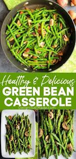 Healthy Green Bean Casserole Easy Step By Step Photos Directions In 2021 Green Beans Healthy Green Bean Casserole Green Bean Casserole