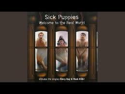 2,884 views, added to favorites 28 times. Sick Puppies Rock Kids Lyrics Genius Lyrics