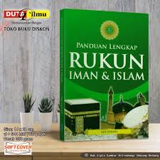 Maybe you would like to learn more about one of these? Jual Panduan Lengkap Rukun Iman Islam Di Lapak Duta Ilmu Store Bukalapak