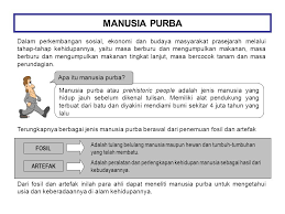 Mata pencaharian ini dilakukan oleh manusia purba yang kebetulan hidup di sekitar sungai danau atau laut telah menggunakan sumber alam yang penting itu untuk memenuhi kebutuhan hidupnya. Perkembangan Kehidupan Manusia Purba Di Indonesia Ppt Download