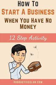 How To Start A Business With No Money Small Business Tips Small Business Law Successful Business Tips Small Business Start Up