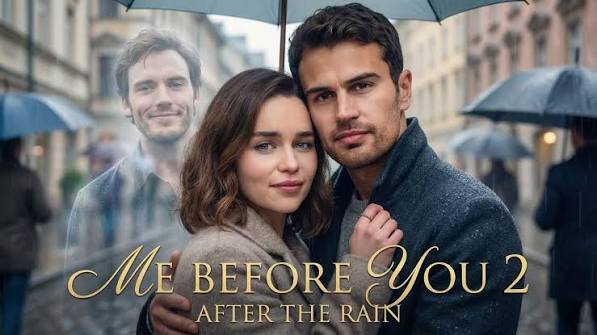 Me Before You 2 – Concept Trailer | Fan Made AI