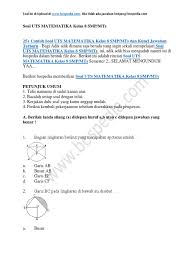 Tapi admin mohon maaf karen soal ini tidak ada kunci jawaban dan pembahasan. 25 Contoh Soal Uts Matematika Kelas 8 Smp Mts Dan Kunci Jawaban Terbaru