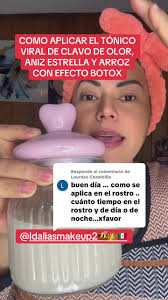 Respuesta a @Lourdes Chambilla BOTOX tónico de clavo de olor cuidado de la  piel aclarante skincare #botox #fyp #viral #fypシ #idaliasmakeup