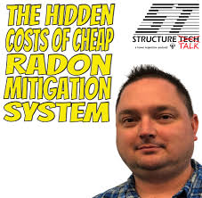 PODCAST: The hidden costs of cheap radon mitigation system (with Joshua  Kerber)