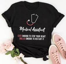 Medical Assistant Tshirt Ma Tee Cute Enough To Stop Your Etsy In 2020 Medical Assistant Gift Medical Assistant Humor Medical Assistant Quotes