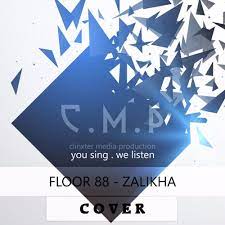 chorus am zalikha zalikha zalikha dm kaulah gadis jelita g bila ku berjalan sebelah c e terasa rusuk bergetar. Floor 88 Zalikha Cover By Amirul Cmp By Anas Clinxter