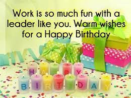 Pada momen itulah usia seseorang menjadi bertambah, namun sejatinya usia yaitu semakin berkurang. Happy Birthday Boss Best Birthday Wishes Birthday Wishes Birthday Wishes For Him