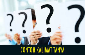 Kalimat ini disampaikan secara tidak langsung kepada orang yang ditanyai. 30 Contoh Kalimat Tanya Interogatif Pengertian Ciri Ciri Dan Jenisnya Contoh Majas Ku