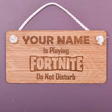 Enter your team name and create a stunning fortnite logo tailored just for you. Signs Numbers Personalised Wooden Hanging Sign Your Name Is Playing Fortnite Do Not Disturb Buy Online In Burundi At Burundi Desertcart Com Productid 60803744