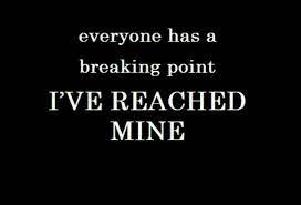 Quotes About Having Had Enough Quotesgram