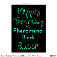 Happy Birthday Phenomenal Black Queen Card Zazzle Com Happy Birthday African American Happy Birthday Woman Happy Birthday Black