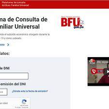 Un bono familiar de carácter universal será entregado a partir de esta semana para 6.8 millones de hogares que no se han beneficiado con las ayudas económicas dadas por el gobierno en medio de la. Link Bfu Plataforma Bono Universal Octubre Consulta Como Inscribirme Nuevos Bonos Del Estado Peruano 2020 Nnda Nnrt Respuestas El Comercio Peru