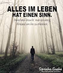 Alles Im Leben Hat Einen Sinn Spruche Zum Nachdenken Nachdenkliche Spruche Spruche Zitate Leben Tiefsinnige Spruche
