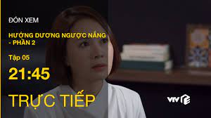 Phim hướng dương ngược nắng tập 33 preview vtv3. Trá»±c Tiáº¿p Vtv3 Táº­p 5 HÆ°á»›ng DÆ°Æ¡ng NgÆ°á»£c Náº¯ng P2 Chau Phat Hiá»‡n Co Thai Vá»›i Kien Youtube