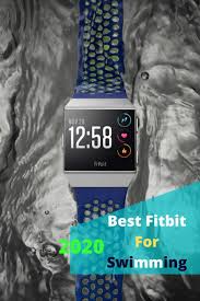 Fitbit For Swimming In 2019 In 2020 Waterproof Fitbit Fitbit Swimming