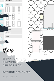 Elevation Drawing App For The Ipad Interior Design Business Design App Design