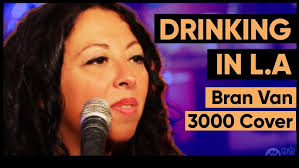 Drinking in L.A. (Bran Van 3000 cover)