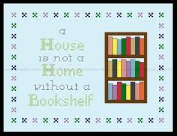 A House Is Not A Home Without A Bookshelf Cross Stitch Pdf Etsy Cross Stitch Stitch Projects Book Lovers Gifts