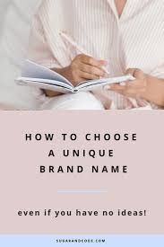 How To Choose A Unique And Original Brand Name For Your Blog Or Business Design Company Names Fashion Names Ideas Boutique Names